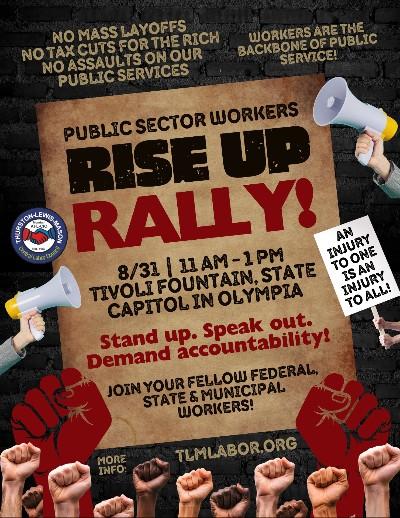 Rise Up Rally on 8/31 from 11am to 1pm at the Tivoli Fountian at the WA State Capitol in Olympia