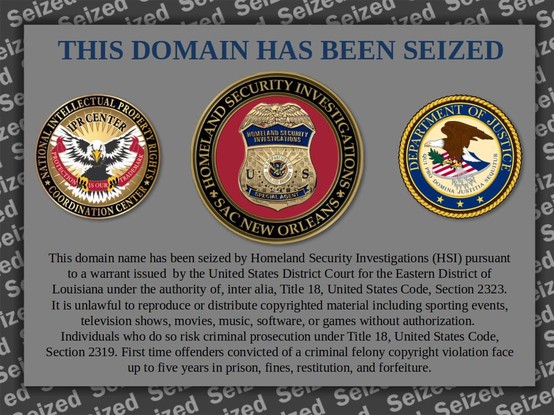 The image is a dark grey background with a prominent notice stating that a domain has been seized. Centered on the image is large text that reads: "THIS DOMAIN HAS BEEN SEIZED".  Flanking the text are two circular seals. To the left is a seal labeled "INTELLECTUAL PROPERTY RIGHTS COORDINATION CENTER" with imagery including a shield and an eagle. To the right is a seal labeled "DEPARTMENT OF JUSTICE DOMINA JUSTICE" with an image of a scale and a United States flag.  Below the seals is a block of text detailing the reason for the seizure, referencing Homeland Security Investigations and legal codes. 

Here is the verbatim text from the image:
"This domain name has been seized by Homeland Security Investigations (HSI) pursuant to a warrant issued by the United States District Court for the Eastern District of Louisiana under the authority of, inter alia, Title 18, United States Code, Section 2323. It is unlawful to reproduce or distribute copyrighted material including sports events, television shows, movies, music, software, or games without authorization. Individuals who do risk criminal prosecution under Title 18, United States Code, Section 2319. First time offenders convicted of a criminal felony copyright violation face up to five years in prison, fines, restitution, and forfeiture."